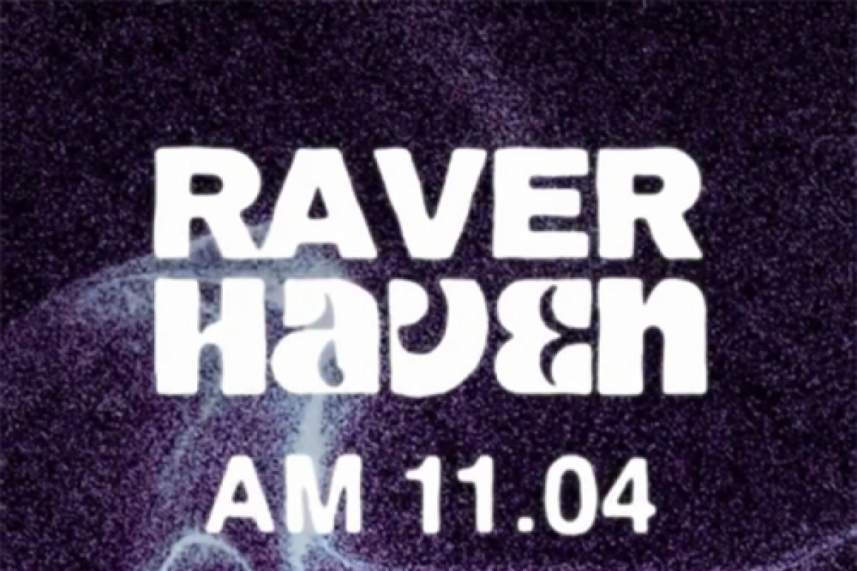 RAVER HAVEN